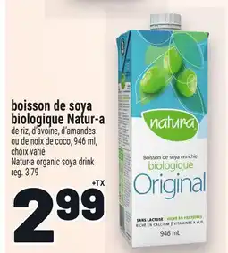 Metro BOISSON DE SOYA BIOLOGIQUE NATUR‑A | NATUR-A ORGANIC SOYA DRINK offer