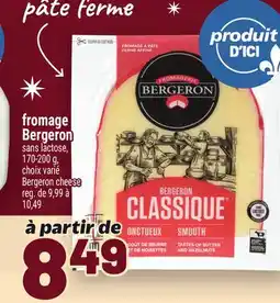 Metro FROMAGE BERGERON | BERGERON CHEESE offer