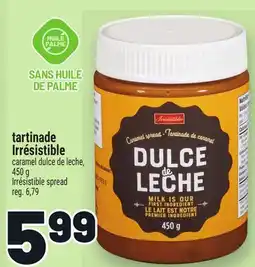 Metro TARTINADE IRRÉSISTIBLE | IRRÉSISTIBLE SPREAD offer