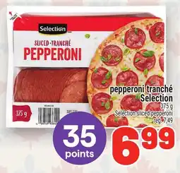 Metro PEPPERONI TRANCHÉ SELECTION | SELECTION SLICED PEPPERONI offer