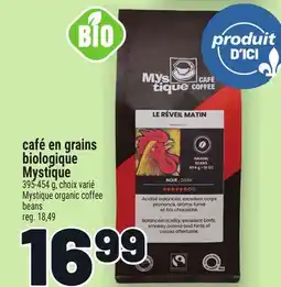 Metro CAFÉ EN GRAINS BIOLOGIQUE MYSTIQUE | MYSTIQUE ORGANIC COFFEE BEANS offer