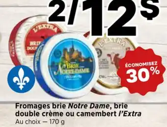 Val-Mont Fromage brie Notre Dame, brie doux triple crème ou camembert Extra offer