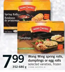 Fortinos WONG WING SPRING ROLLS, DUMPLINGS OR EGG ROLLS, 352-680 G offer