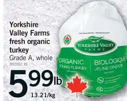 Fortinos YORKSHIRE VALLEY FARMS FRESH ORGANIC TURKEY offer