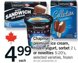 Fortinos CHAPMAN'S PREMIUM ICE CREAM, FROZEN YOGURT, SORBET L 5-20'S, OR NOVELTIES 5-20'S offer