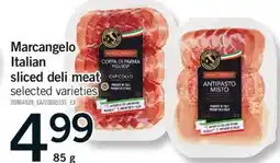 Fortinos MARCANGELO ITALIAN SLICED DELI MEAT, 85 G offer