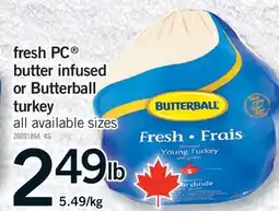Fortinos FRESH PC BUTTER INFUSED OR BUTTERBALL TURKEY offer