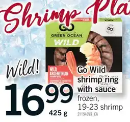 Fortinos GO WILD SHRIMP RING SAUCE, 425 G offer
