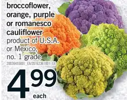 Fortinos BROCCOFLOWER, ORANGE, PURPLE OR ROMANESCO CAULIFLOWER offer