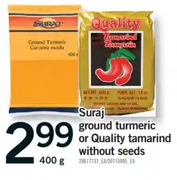 Fortinos SURAJ GROUND TURMERIC OR QUALITY TAMARIND WITHOUT SEEDS, 400 G offer