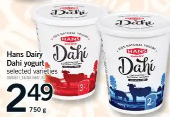 Fortinos HANS DAIRY DAHI YOGURT, 750 G offer
