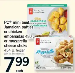 Fortinos PC MINI BEEF JAMAICAN PATTIES OR CHICKEN EMPANADAS, 480 G OR MOZZARELLA CHEESE STICKS, 454 G offer