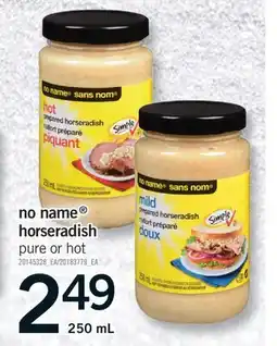 Fortinos NO NAME HORSERADISH, 250 ML offer