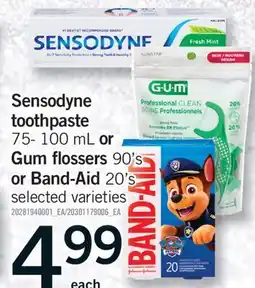 Fortinos SENSODYNE TOOTHPASTE, 75- 100 ML OR GUM FLOSSERS, 90'S OR BAND-AID, 20'S offer