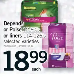 Fortinos DEPENDS OR POISE, 12-60'S, OR LINERS, 114-126'S offer