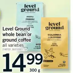 Fortinos LEVEL GROUND WHOLE BEAN OR GROUND COFFEE, 300 G offer