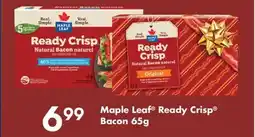 Fortinos MAPLE LEAF READY CRISP BACON, 65G offer