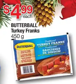 Fortinos BUTTERBALL TURKEY FRANKS, 450 G offer