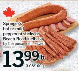 Fortinos SPRINGER'S HOT OR MILD PEPPERONI STICKS OR BEACH ROAD KIELBASA, 3.08/100 g offer
