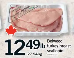 Fortinos BELWOOD TURKEY BREAST SCALLOPINI offer