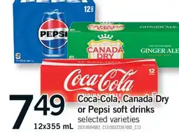 Fortinos COCA-COLA, CANADA DRY OR PEPSI SOFT DRINKS, 12X355 ML offer