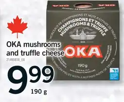 Fortinos OKA MUSHROOMS AND TRUFFLE CHEESE, 190 G offer