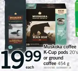 Fortinos MUSKOKA COFFEE K-CUP PODS OR GROUND COFFEE, 454 G offer