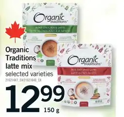 Fortinos ORGANIC TRADITIONS LATTE MIX, 150 G offer