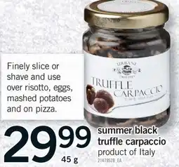 Fortinos SUMMER BLACK TRUFFLE CARPACCIO, 45 G offer