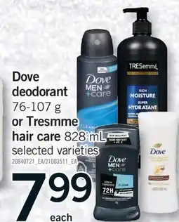 Fortinos DOVE DEODORANT, 76-107 G OR TRESMME HAIR CARE, 828 ML offer