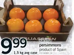 Fortinos VANILLA PERSIMMONS, 1.5 KG AVG CASE offer