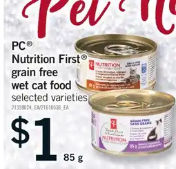 Fortinos PC NUTRITION FIRST GRAIN FREE WET CAT FOOD, 85 G offer