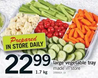 Fortinos LARGE VEGETABLE TRAY, 1.7 KG offer
