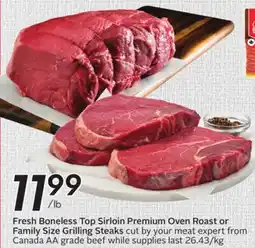Sobeys Fresh Boneless Top Sirloin Premium Oven Roast or Family Size Grilling Steaks offer