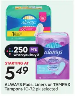 Sobeys ALWAYS Pads, Liners or TAMPAX Tampons offer