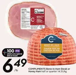 Sobeys COMPLIMENTS Bone-In Ham Steak or Honey Ham offer