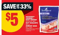 No Frills SEAQUEST COOKED OR RAW SHRIMP 36/55 PER LB, 300 G, BAY SCALLOPS 400 G OR SHRIMP RING 227 G offer