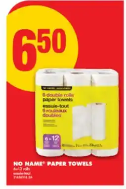No Frills NO NAME PAPER TOWELS, 6 = 12 ROLLS offer