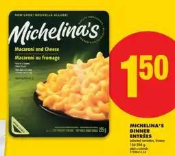 No Frills MICHELINA'S DINNER ENTRÉES, 156-284 g offer