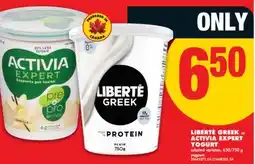 No Frills LIBERTÉ GREEK or ACTIVIA EXPERT YOGURT, 650/750 g offer