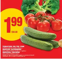 No Frills TOMATOES ON THE VINE, ENGLISH CUCUMBERS OR BROCCOLI CROWNS offer