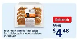 Walmart Your Fresh Market loaf cakes offer