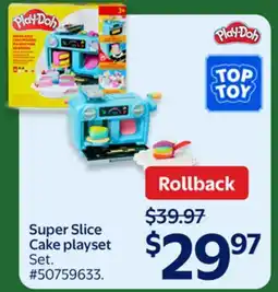 Walmart Play-Doh Super Slice Cake playset offer