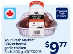 Walmart Your Fresh Market BBQ or herb & garlic chicken offer