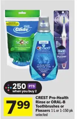 Foodland CREST Pro-Health Rinse or ORAL-B Toothbrushes or Flossers offer