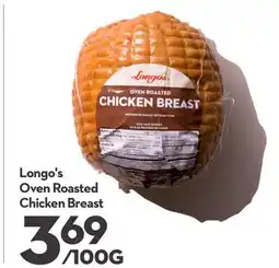 Longo's Longo's Oven Roasted Chicken Breast offer