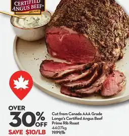 Longo's Cut from Canada AAA Grade Longo's Certified Angus Beef Prime Rib Roast offer