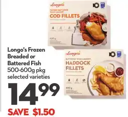 Longo's Frozen Breaded or Battered Fish offer