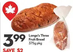 Longo's Three Fruit Bread offer