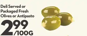 Longo's Deli Served or Packaged Fresh Olives or Antipasto offer